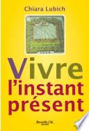 Vivre l'Instant Présent