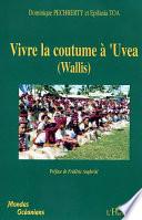 Vivre la coutume à 'Uvea (Wallis)