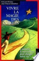 Vivre la magie des contes