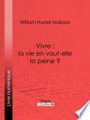 Vivre : la vie en vaut-elle la peine ?