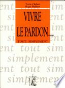 Vivre le pardon