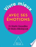 Vivre mieux avec ses émotions