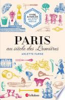 Vivre parler au XVIIIe siècle : Paris au siècle des Lumières