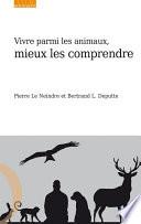 Vivre parmi les animaux, mieux les comprendre