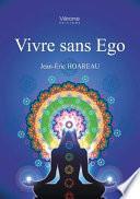Vivre sans ego