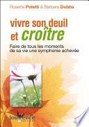 Vivre son deuil et croître (nouvelle édition)