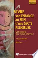 Vivre son enfance au sein d'une secte religieuse