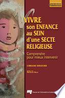 Vivre son enfance au sein d’une secte religieuse
