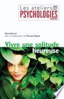 Vivre une solitude heureuse