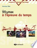 VO2 max à l'épreuve du temps