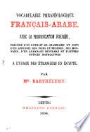 Vocabulaire phraséologique français-arabe avec la prononciation figurée