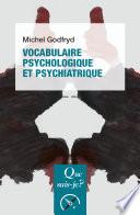 Vocabulaire psychologique et psychiatrique
