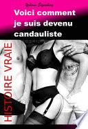 Voici comment je suis devenu candauliste [Histoire vraie et non censurée]