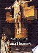 Voici l'homme