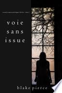 Voie sans issue (Un mystère suspense psychologique Chloé Fine – Volume 3)