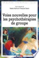 Voies nouvelles pour les psychothérapies de groupe