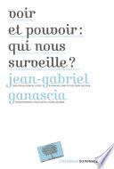 Voir et pouvoir : qui nous surveille ?