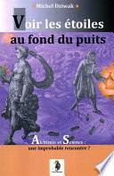 Voir les étoiles au fond du puits