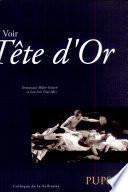 Voir Tête d'Or