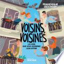 Voisins, voisines