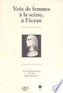 Voix de femmes à la scène, à l'écran