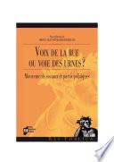 Voix de la rue ou voie des urnes ?