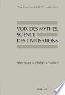 Voix des Mythes, Science des Civilisations