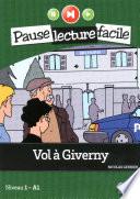 Vol à Giverny - Niveau 1-A1 - Pause lecture facile - Ebook