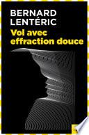 Vol avec effraction douce