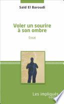 Voler un sourire à son ombre