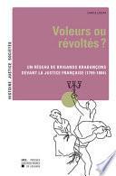 Voleurs ou révoltés ?