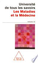 Volume 10 : Les Maladies et la Médecine