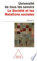 Volume 12 : La Société et les Relations sociales