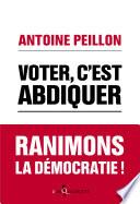 Voter, c'est abdiquer. Agissez !