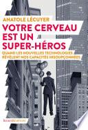 Votre cerveau est un super-héros