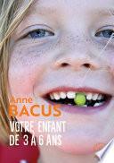 Votre enfant de 3 à 6 ans