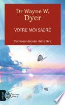 Votre moi sacré