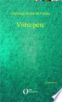 Votre père