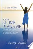 Votre ultime plan de vie