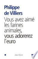 Vous avez aimé les farines animales, vous adorerez l'euro