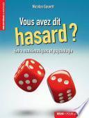 Vous avez dit hasard ?