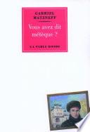 Vous avez dit métèque?