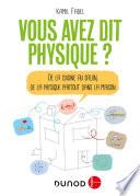 Vous avez dit physique ? - 2e éd.