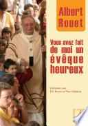 Vous avez fait de moi un évêque heureux