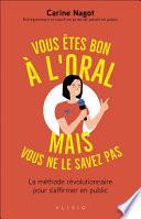 Vous êtes bon à l'oral mais vous ne le savez pas !