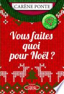 Vous faites quoi pour Noël ?