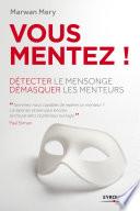 Vous mentez !