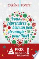 Vous reprendrez bien un peu de magie pour Noël ?