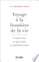 Voyage à la frontière de la vie