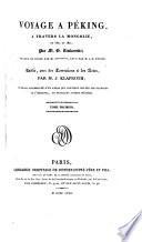 Voyage à Peking, à travers la Mongolie, en 1820 et 1821 ...